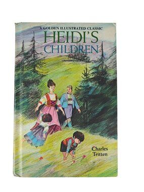 Heidi's Children Charles Tritten Hardcover Golden Illustrated Classic Unabridged